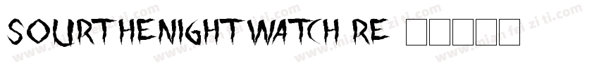 SourTheNightWatch Re字体转换